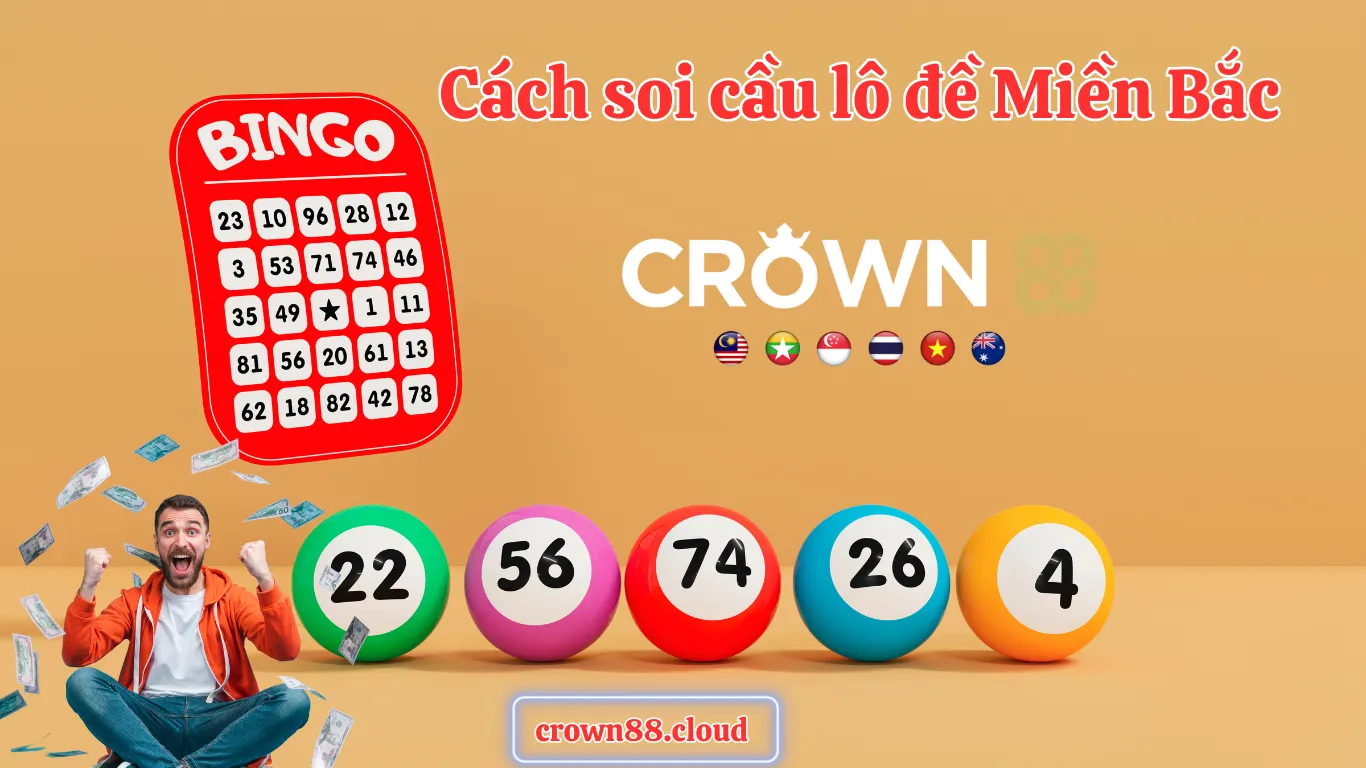 Cách Soi Cầu Lô Miền Bắc Crown88